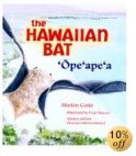 The Hawaiian Bat: Ope'ape'a (A Latitude 20 Book)